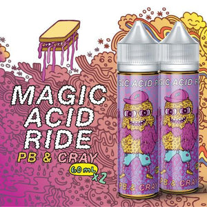Magic Acid Ride - PB & Cray