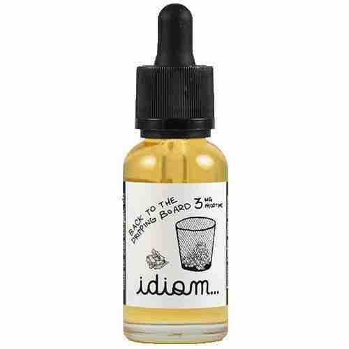 Idiom eJuice - Back To The Dripping Board