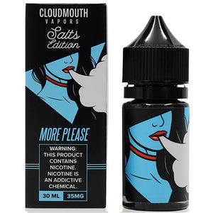 Cloudmouth Vapors SALTS Edition - More Please